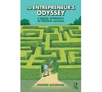 The Entrepreneur's Odyssey: A Novel Approach to Startup Success