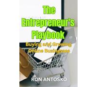 The Entrepreneur's Playbook: Buying and Growing Online Businesses