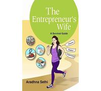 The Entrepreneur's Wife: A Survival Guide