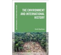 The Environment and International History (New Approaches to International History)