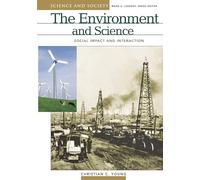 The Environment and Science: Social Impact and Interaction (Science and Society)