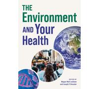The Environment and Your Health