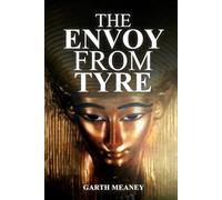 THE ENVOY FROM TYRE