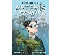 The Eoin Colfer: Artemis Fowl: The Arctic Incident: The Graphic Novel-Graphic Novel
