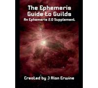 The Ephemeris Guide to Guilds