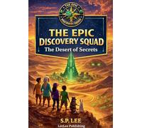 The Epic Discovery Squad: 2 (The Epic Discovery Squad: The Monster in Moonlight Forest)