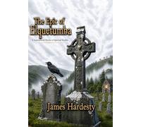 The Epic of Elquetumba: A Supernatural Thriller of Spiritual Warfare