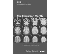 The Epicurean Month: On Healthcare: The Philosophical Life Series