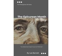 The Epicurean Month: On Money: The Philosophical Life Series