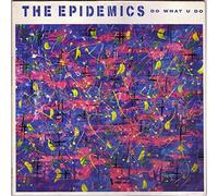 The Epidemics - Do what u do (1987) [VINYL]