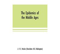 The epidemics of the middle ages