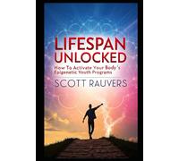 The Epigenetic Reset: Reverse Aging at the Genetic Level: How Epigenetics Reprograms Your Genes, Lowers Biological Age, and Extends Human Longevity