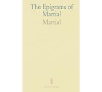 The Epigrams of Martial