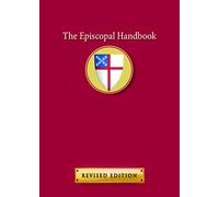 The Episcopal Handbook: Revised Edition
