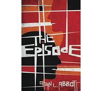 The Episode: A Fictional Book About Mental Health And The Fantasy World Created By One Man's Manic Episode