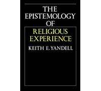 The Epistemology of Religious Experience – Cambridge University Press
