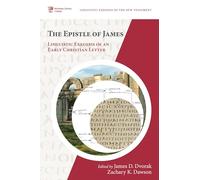 The Epistle of James: Linguistic Exegesis of an Early Christian Letter (McMaster Linguistic Exegesis of the New Testament)