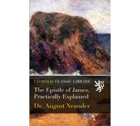The Epistle of James, Practically Explained