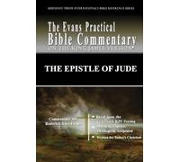 The Epistle of Jude: The Evans Practical Bible Commentary: 2 (Abundant Truth International's Bible Reference)