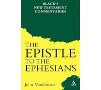 The Epistle to the Ephesians (Black's New Testament Commentaries)