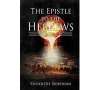 The Epistle to the Hebrews: Christians in a Crucible of Change