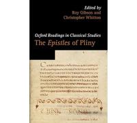 The Epistles of Pliny (Oxford Readings in Classical Studies)