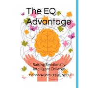The EQ Advantage: Raising Emotionally Intelligent Children
