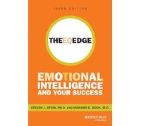 The EQ Edge: Emotional Intelligence and Your Success