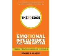 The EQ Edge: Emotional Intelligence and Your Success (Jossey-Bass Leadership Series - Canada)