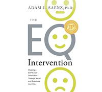 The EQ Intervention: Shaping a Self-Aware Generation Through Social and Emotional Learning
