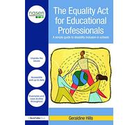 The Equality Act for Educational Professionals: A Simple Guide to Disability Inclusion in Schools (David Fulton / Nasen)