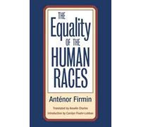 The Equality of Human Races: Positivist Anthropology