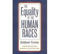 The Equality of Human Races: POSITIVIST ANTHROPOLOGY Paperback September 18, 2002