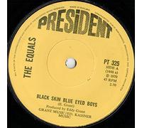 The Equals - Black Skin Blue Eyed Boys / Ain't Got Nothing To Give You