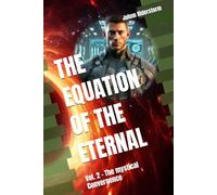 The Equation of the Eternal: Vol. 2 - The mystical Convergence