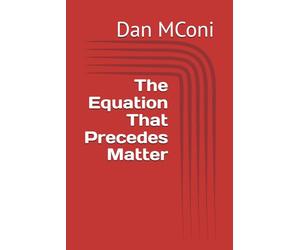 The Equation That Precedes Matter