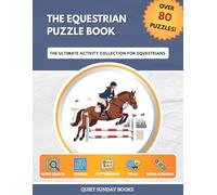 The Equestrian Puzzle Book: The Ultimate Activity Collection for Equestrians