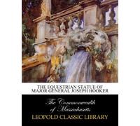 The equestrian statue of Major General Joseph Hooker