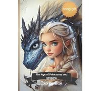 The Era of Princesses and Dragons: coloring book