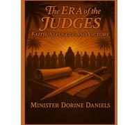 The Era of the Judges: Faith, Struggle, Victory