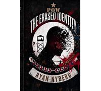 The Erased Identity: Rebuilding Your Identity and Self-Worth After Narcissistic Abuse