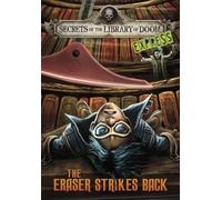 The Eraser Strikes Back - Express Edition (Secrets of the Library of Doom - Express Editions)