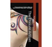 The Erasure Artisan: “A Comprehensive Guide to PMU and Tattoo Removal Using Laser Technology”