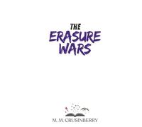 The Erasure Wars: Margins Book Two (Echoes)