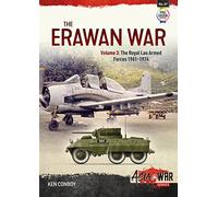 The Erawan War: Volume 3 - Royal Lao Armed Forces, 1961-1974: 37 (Asia@War)