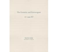 The Eremitic and Extravagant : Elegance of personality I (25-444 AD)