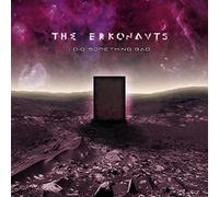 The Erkonauts - I Did Something Bad