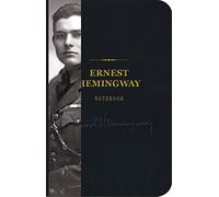 The Ernest Hemingway Signature Notebook: An Inspiring Notebook for Curious Minds (5) (The Signature Notebook Series)