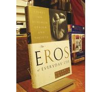 The Eros of Everyday Life: Essays on Ecology, Gender and Society