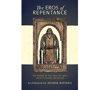 The Eros of Repentance: Four Talks on Athonite Monasticism